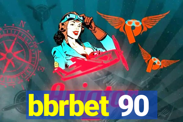 bbrbet 90